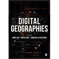 Digital Geographies /SAGE PUBN/James Ash